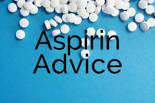 Aspirin Advice