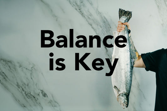 Balance is Key
