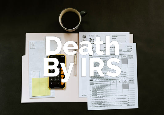 Death by IRS
