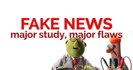 FAKE NEWS: Revealing the Flaws in a Major Study