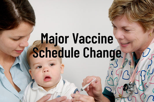 Major Vaccine Schedule Change