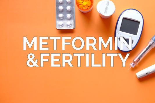 Metformin & Fertility