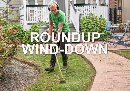 Roundup Wind-Down