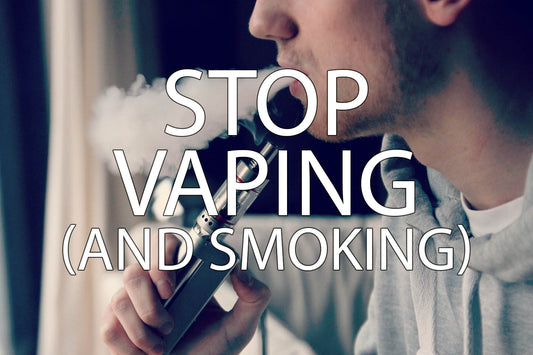 Stop Vaping (and smoking)!