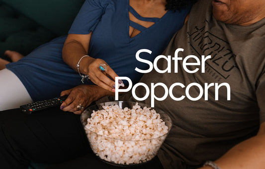 Safer Popcorn