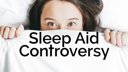 Sleep Aid Controversy