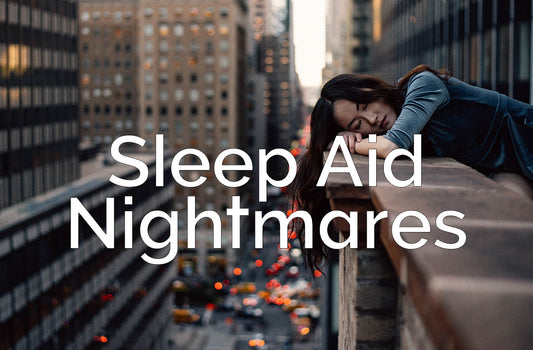 Sleep Aid Nightmares