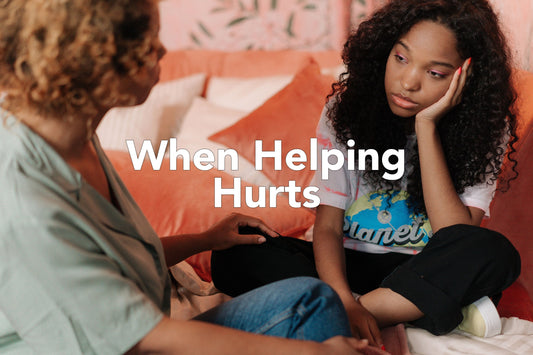 When Helping Hurts