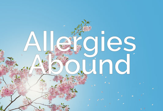 Allergies Abound!