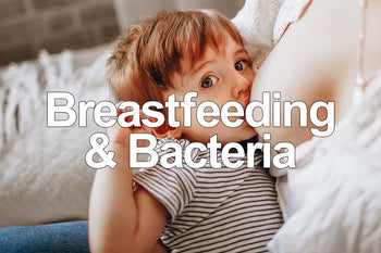 Breastfeeding &amp; Bacteria – Ask Joe DiMatteo
