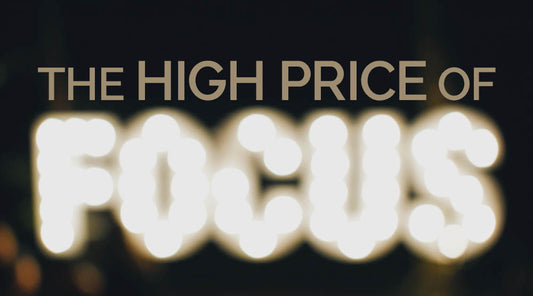 The High Price of Focus