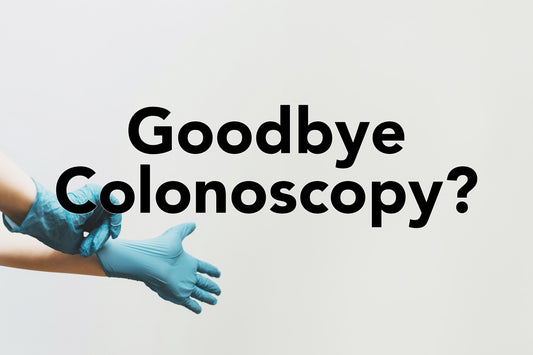 Goodbye Colonoscopies?